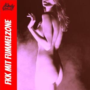 FKK (sexy Underware erlaubt) mit Fummelz