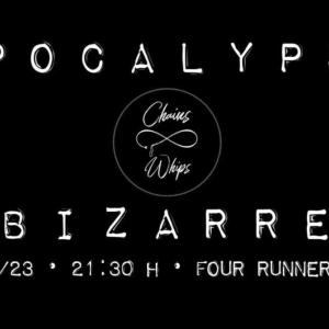 Chains & Whips Apocalypse Bizarre