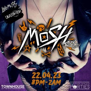 MOSH Rock Party @Townhouse